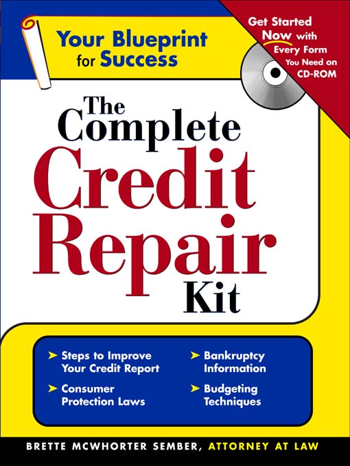 Title details for The Complete Credit Repair Kit by Brette  McWhorter Sember - Available
